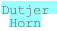 Dutjer Horn